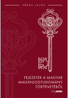 Fejezetek a magyar magánjogtudomány történetéből