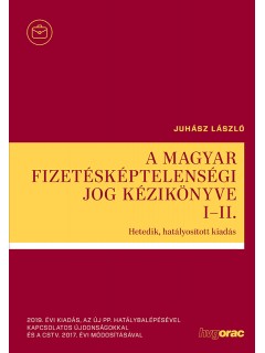 A magyar fizetésképtelenségi jog kézikönyve I-II.