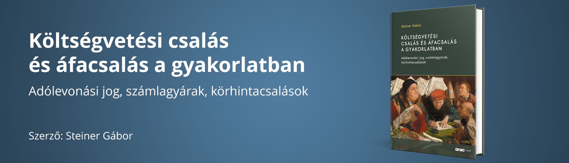 Költségvetési csalás és áfacsalás a gyakorlatban