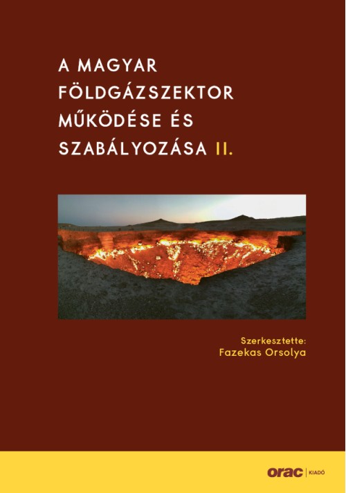 A magyar földgázszektor működése és szabályozása II.