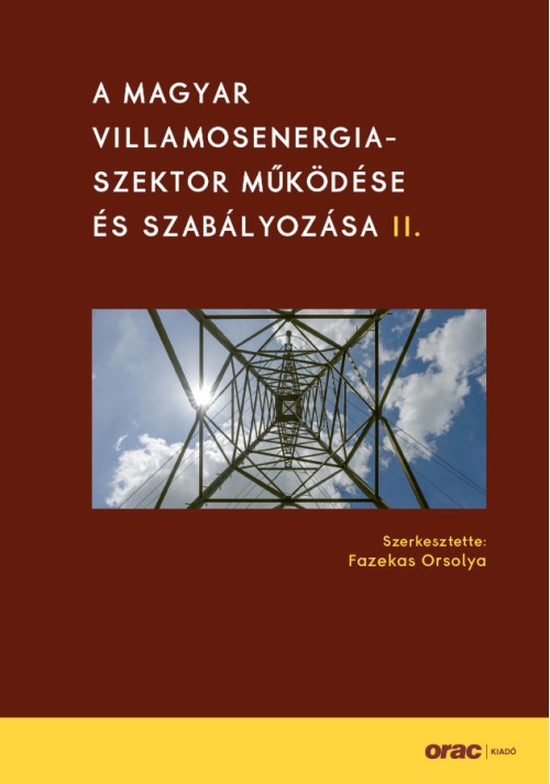A magyar villamosenergia-szektor működése és szabályozása II.