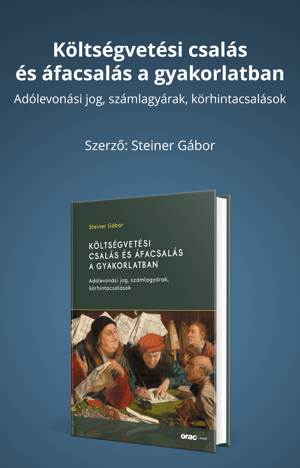 Költségvetési csalás és áfacsalás a gyakorlatban